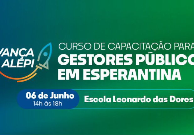 Esperantina sediará curso de capacitação para gestores públicos com emissão de certificado